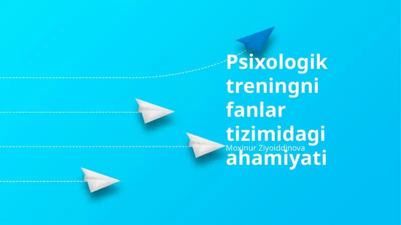 Psixologik treningni fanlar tizimidagi ahamiyati