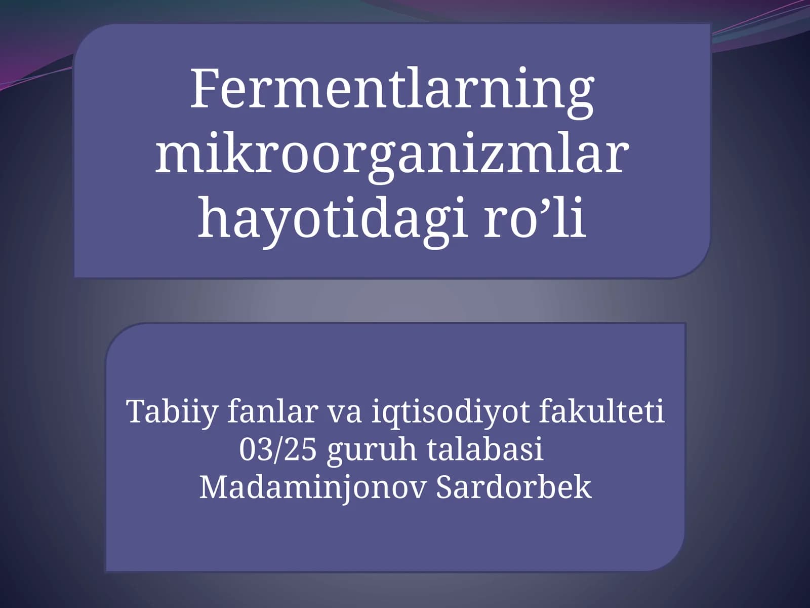 Fermentlarningmikroorganizmlarhayotidagiro’li