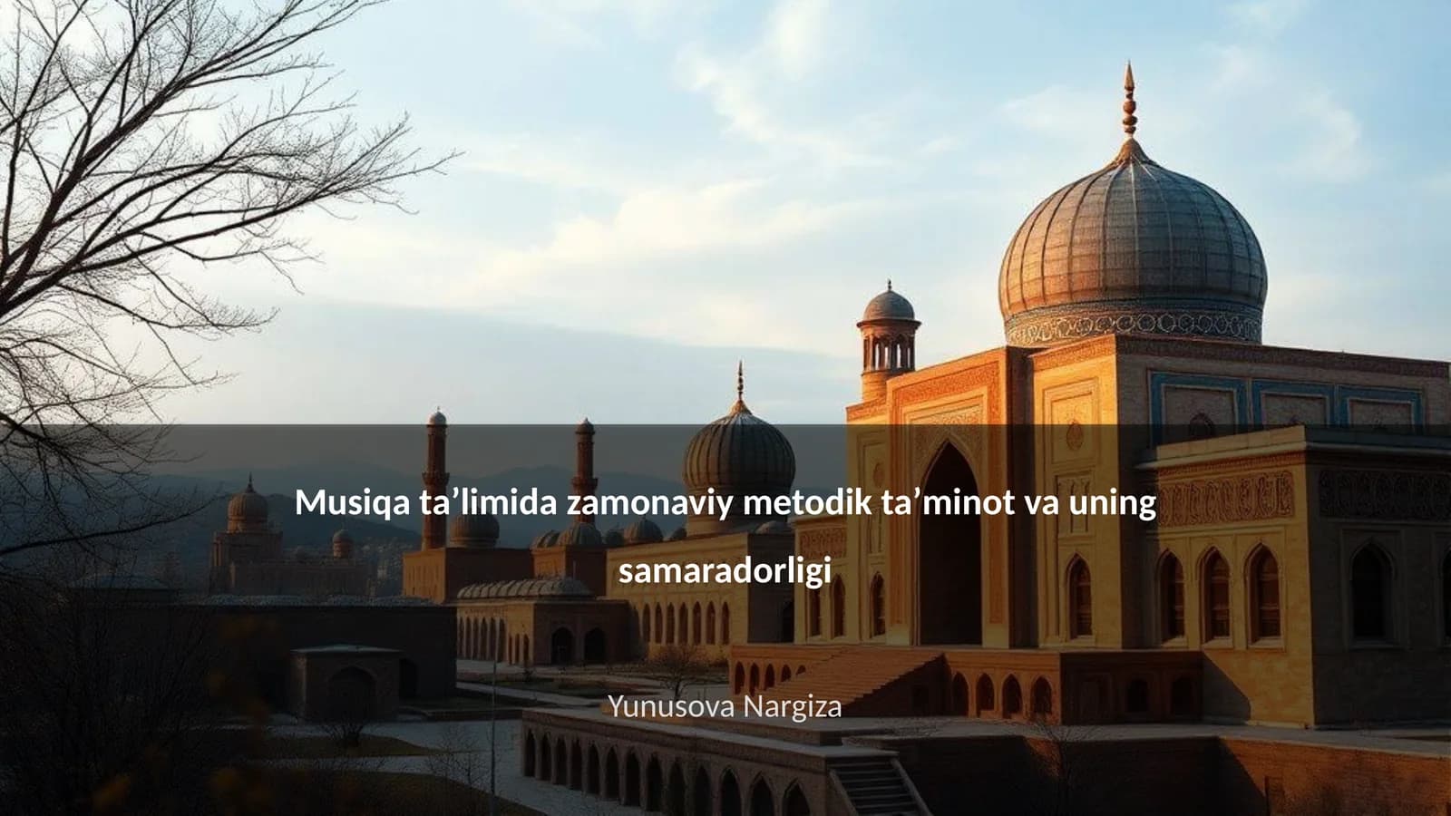 Musiqa taʼlimida zamonaviy metodik taʼminot va uning samaradorligi