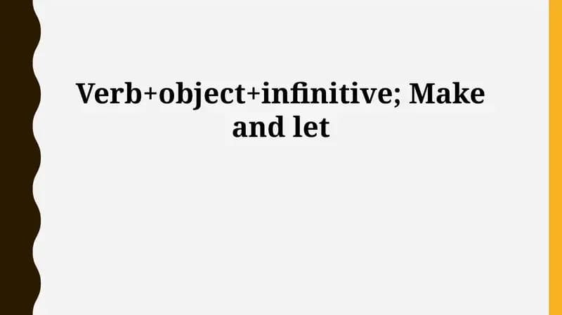 Make and Let: Core Functionality & Grammatical Structure