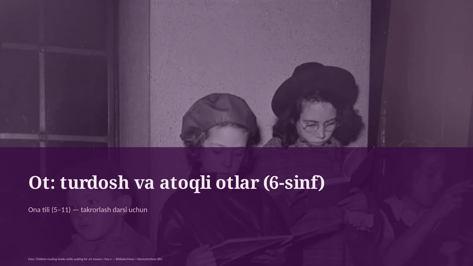 Ot: turdosh va atoqli otlar (6-sinf)