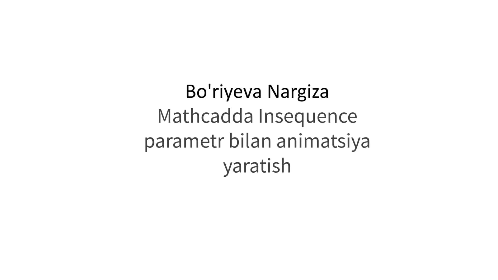 Mathcadda Insequence parametrlar bilan animatsiya yaratish