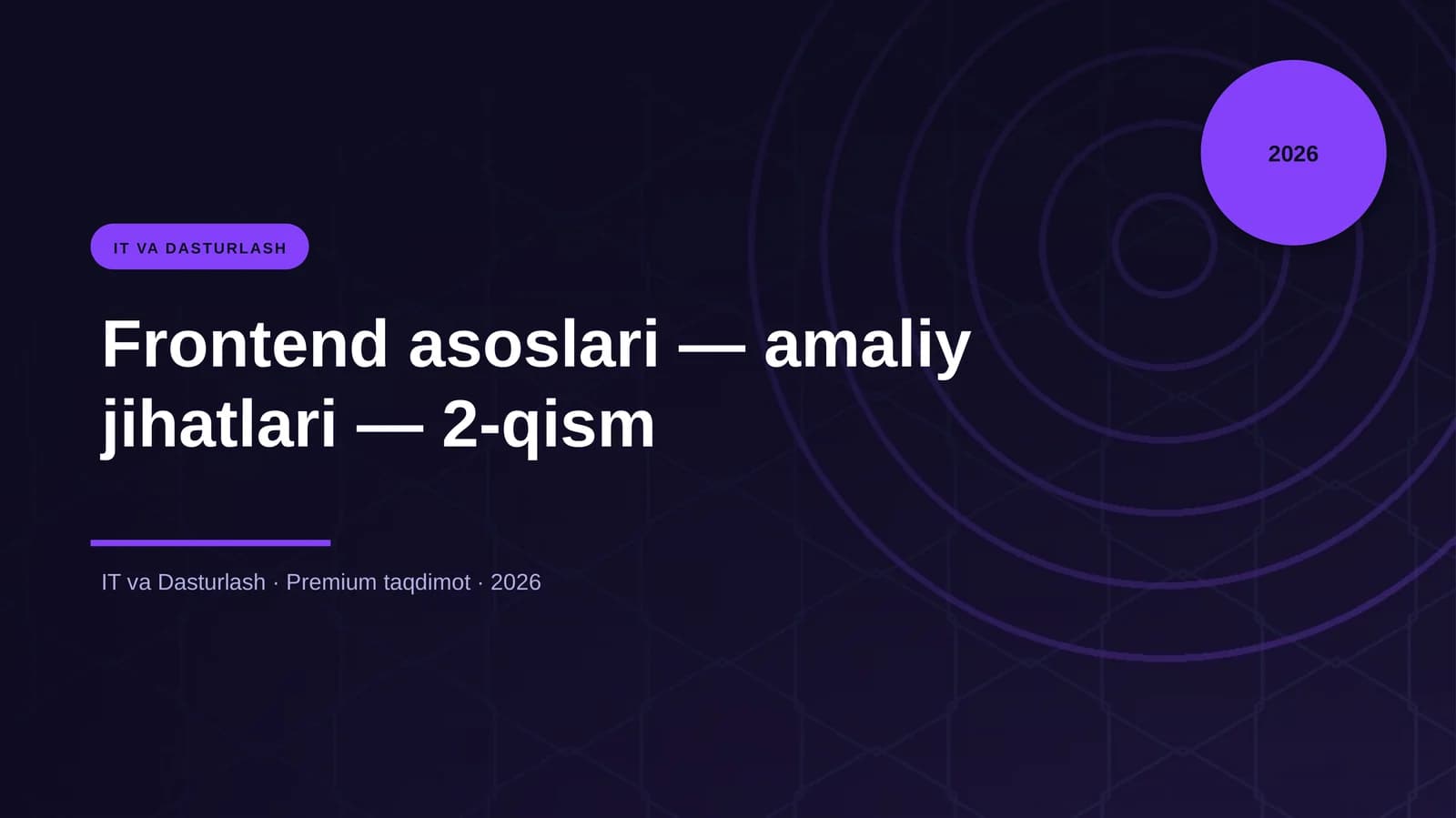 Frontend asoslari — amaliy jihatlari — 2-qism