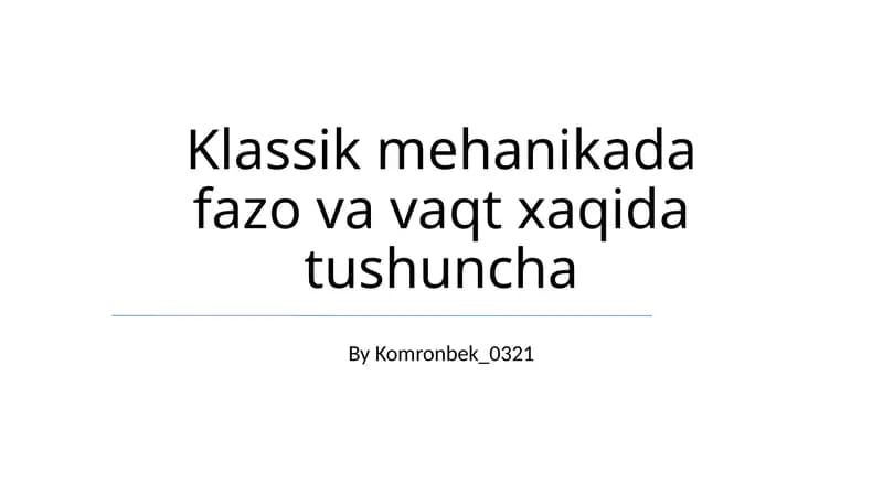 Klassik mehanikada fazo va vaqt xaqida tushuncha