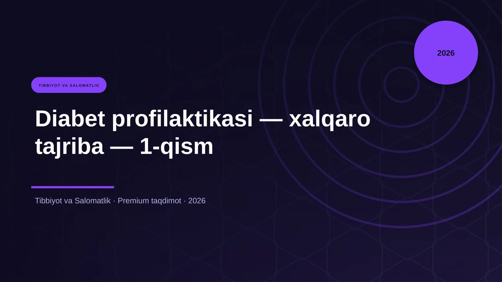 Diabet profilaktikasi — xalqaro tajriba — 1-qism
