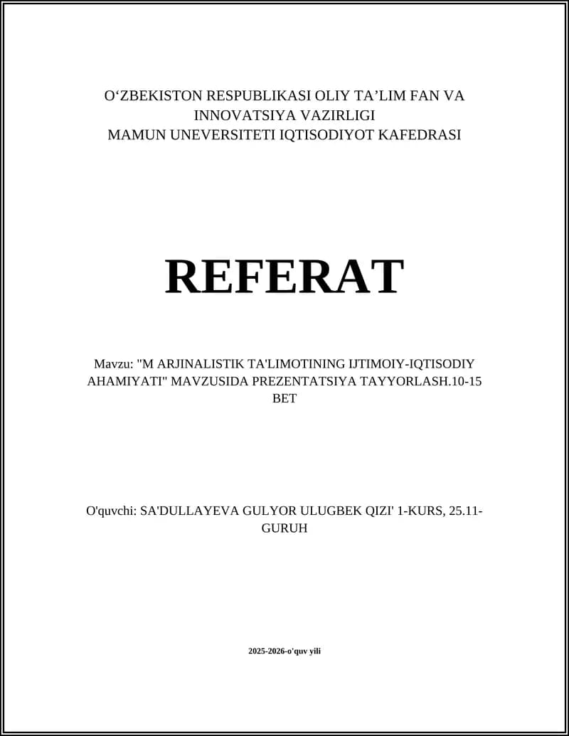 REFERAT "M ARJINALISTIK TA'LIMOTINING IJTIMOIY-IQTISODIY AHAMIYATI" MAVZUSIDA PREZENTATSIYA TAYYORLASH.10-15 BET