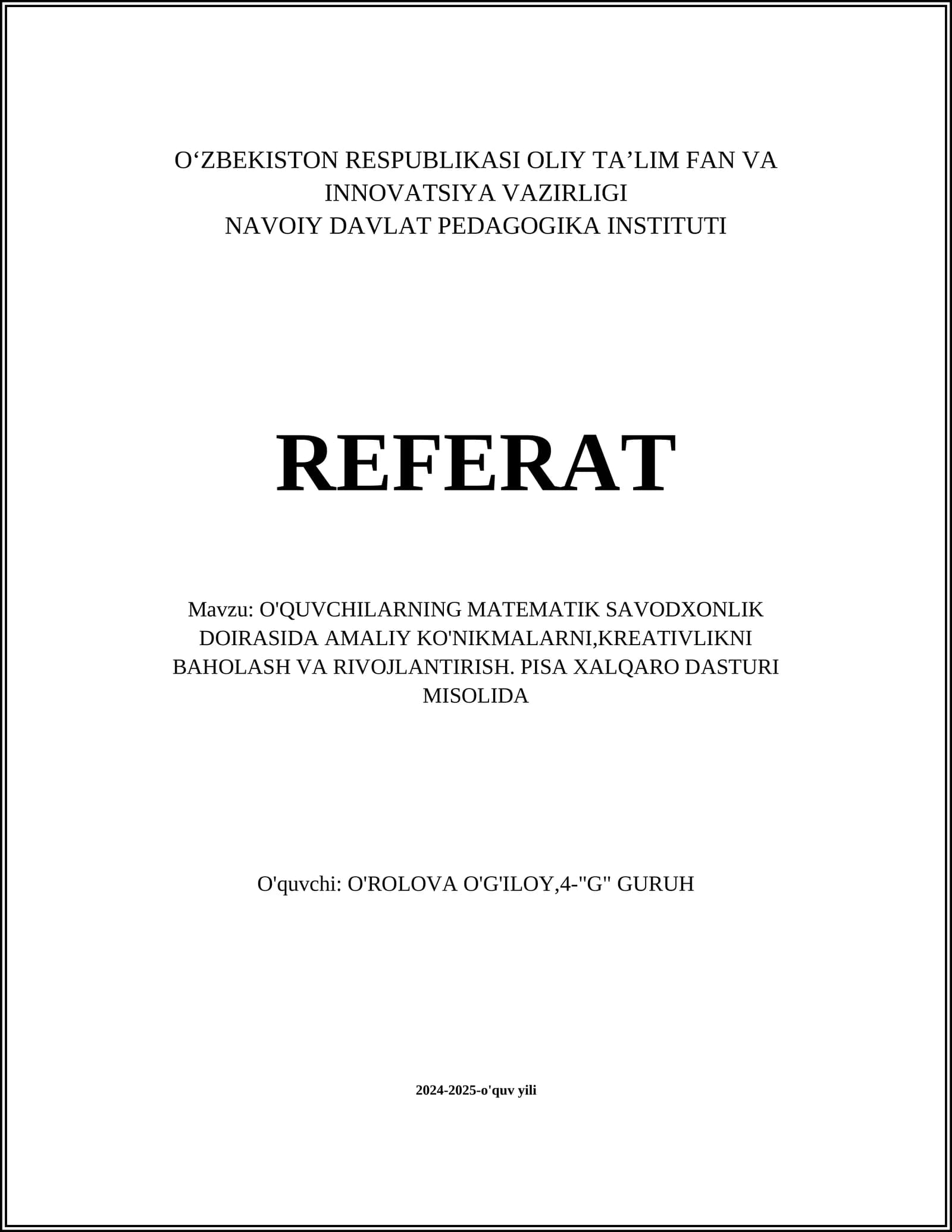 O'QUVCHILARNING MATEMATIK SAVODXONLIK DOIRASIDA AMALIY KO'NIKMALARNI,KREATIVLIKNI BAHOLASH VA RIVOJLANTIRISH. PISA XALQARO DASTURI MISOLIDA