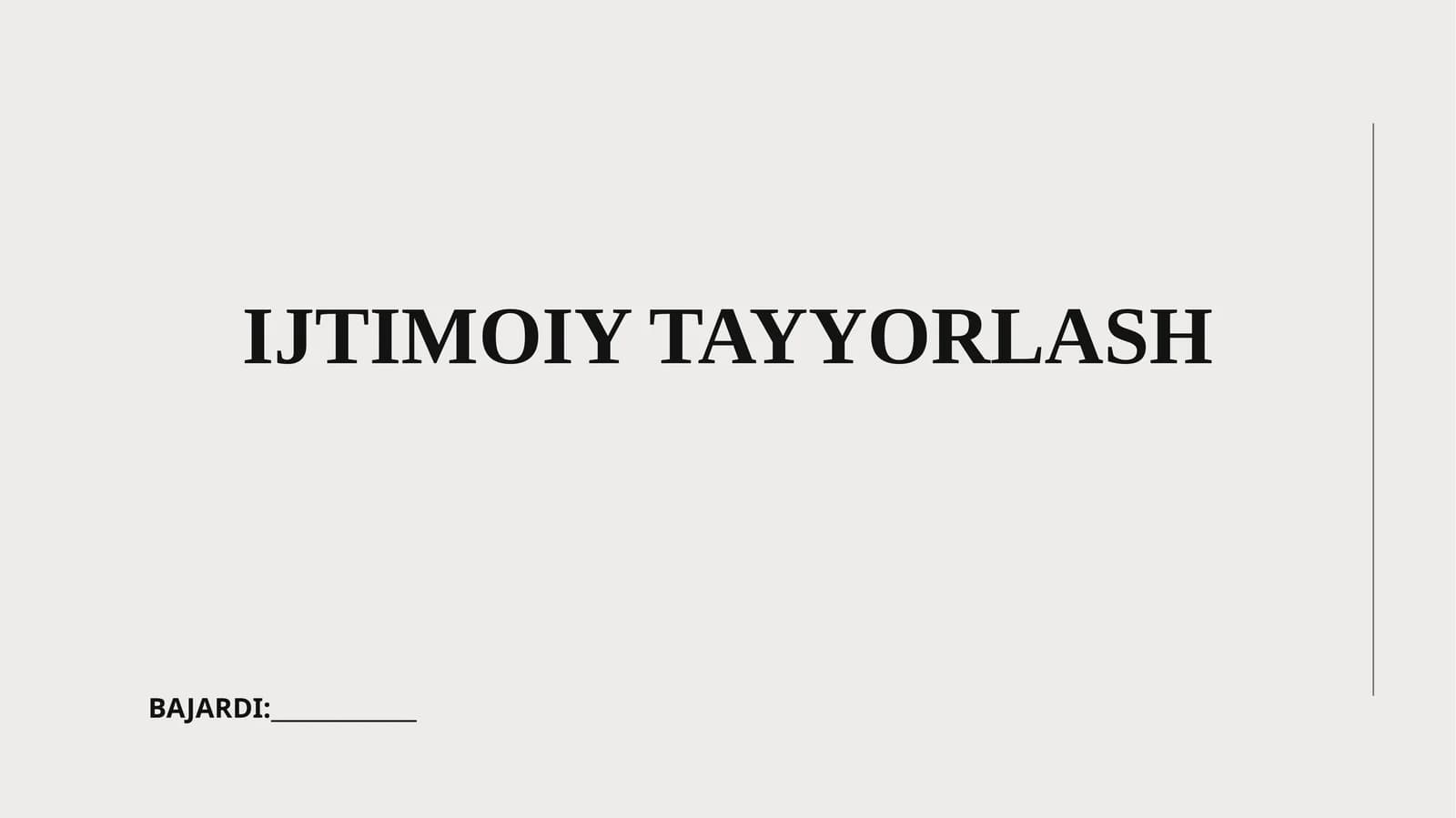 IJTIMOIY TAYYORLASH