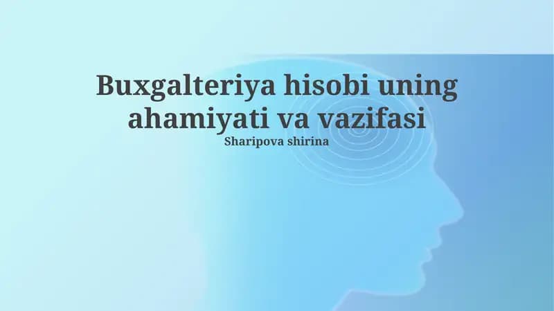 Buxgalteriya hisobi uning ahamiyati va vazifasi