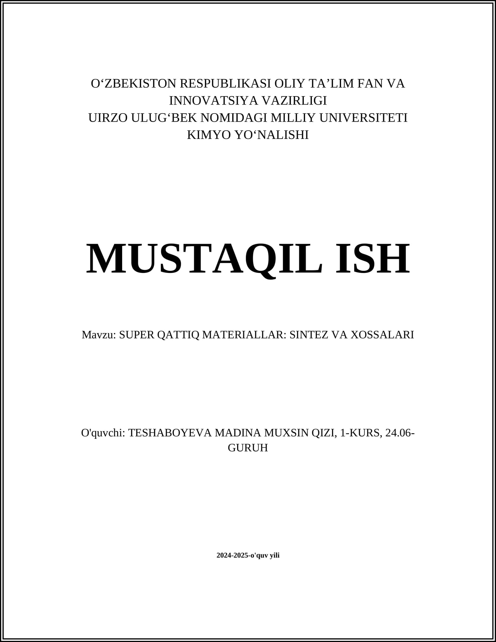 SUPER QATTIQ MATERIALLAR: SINTEZ VA XOSSALARI