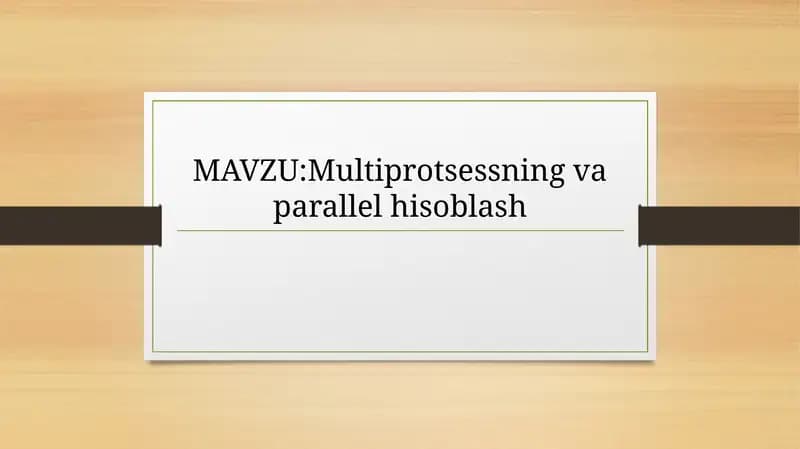 Multiprotsessning va parallel hisoblash