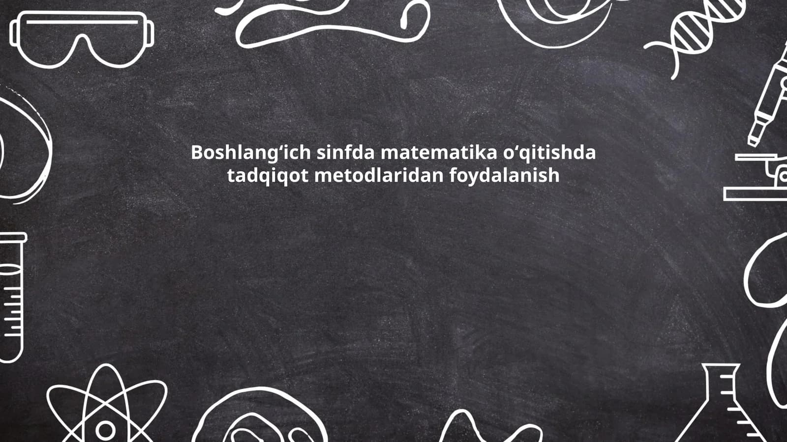 Boshlangʻich sinfda matematika oʻqitishda tadqiqot metodlaridan foydalanish