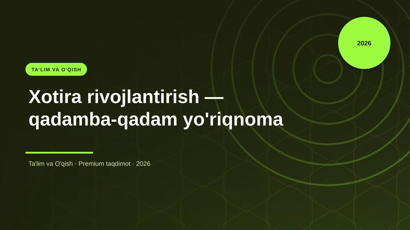 Xotira rivojlantirish — qadamba-qadam yo'riqnoma