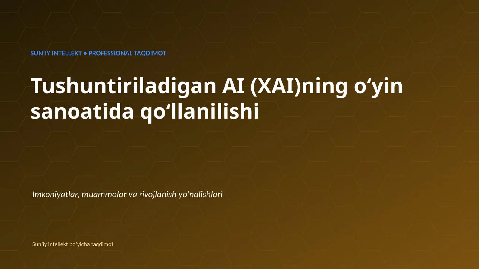 SUNʼIY INTELLEKT • PROFESSIONAL TAQDIMOT