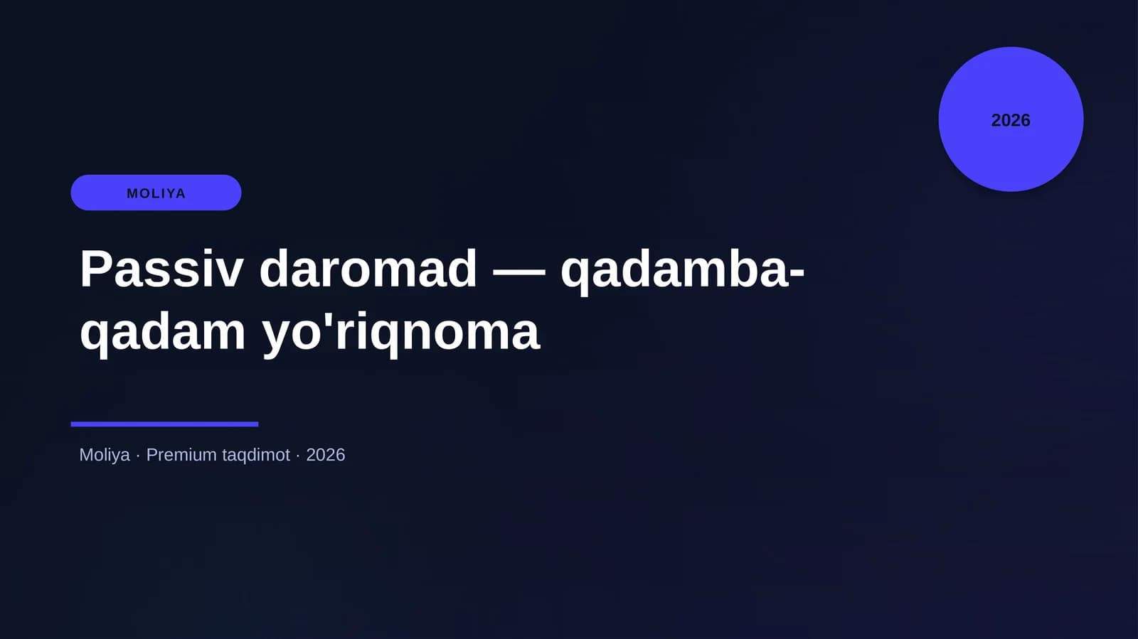 Passiv daromad — qadamba-qadam yo'riqnoma