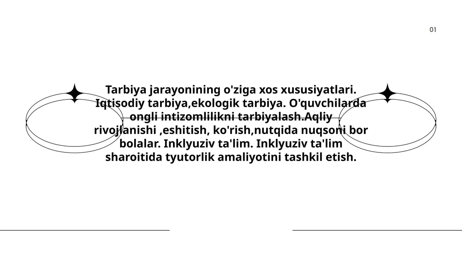 Tarbiya jarayonining o'ziga xos xususiyatlari