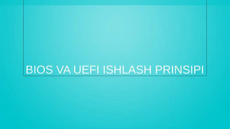 BIOS VA UEFI ISHLASH PRINSIPI