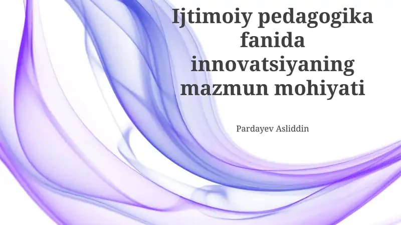 Ijtimoiy pedagogika fanida innovatsiyaning mazmun mohiyati
