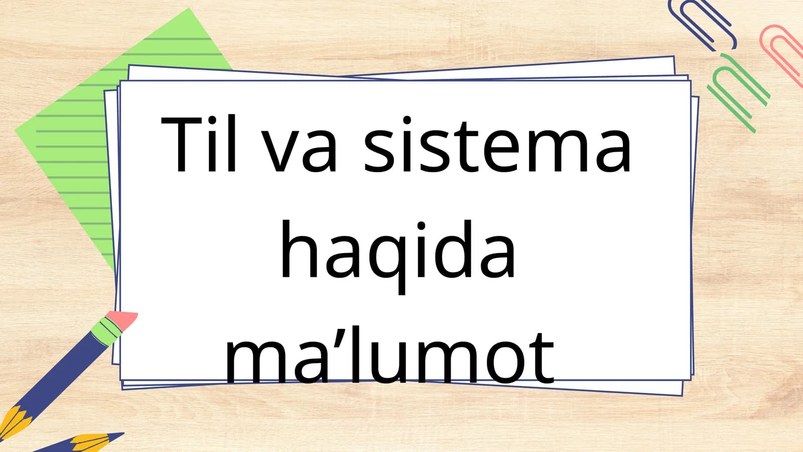 Til va sistema haqida ma’lumot