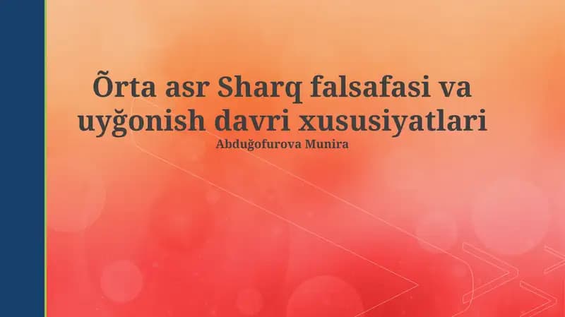 Õrta asr Sharq falsafasi va uyğonish davri xususiyatlari