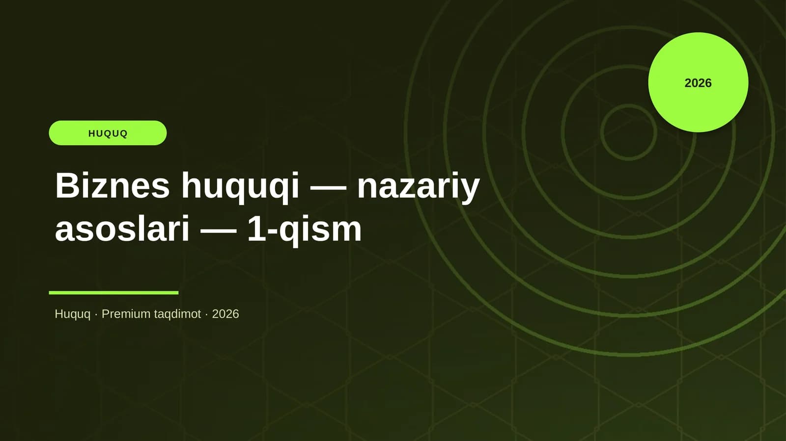 «Biznes huquqi — nazariy asoslari — 1-qism»