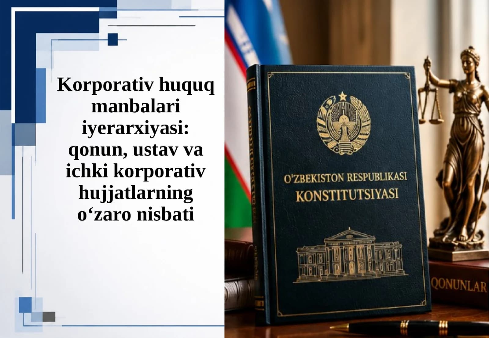 Korporativ huquq manbalari iyerarxiyasi: qonun, ustav va ichki korporativ hujjatlarning o‘zaro nisbati