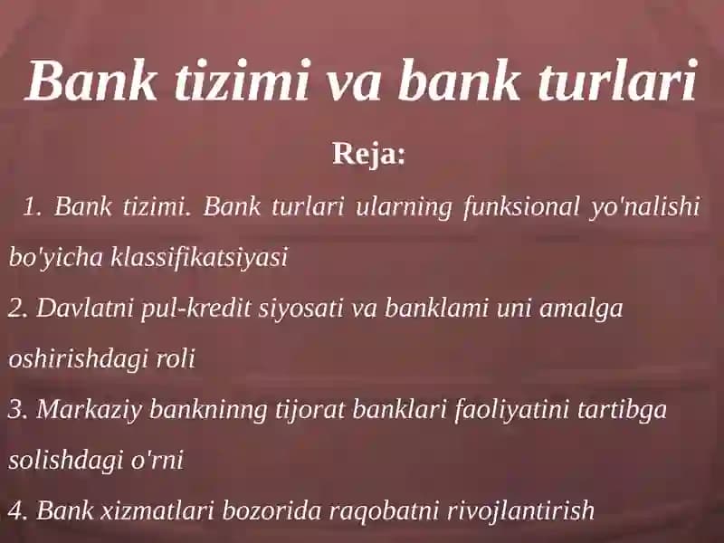 Bank tizimi va bank turlari