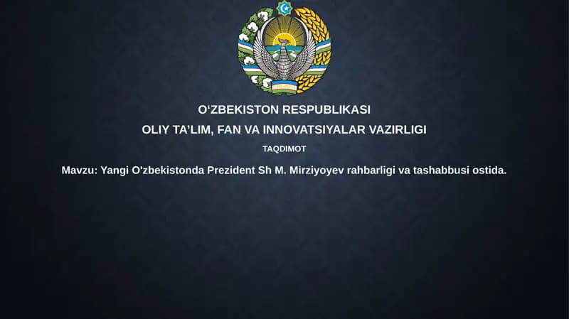 Yangi O'zbekistonda Prezident Sh.M. Mirziyoyev rahbarligi vatashabbusi ostida