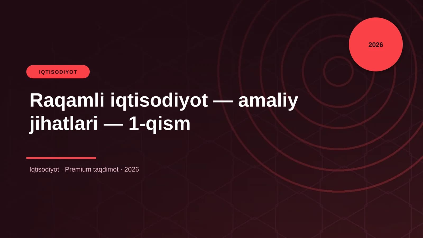Raqamli iqtisodiyot — amaliy jihatlari — 1-qism