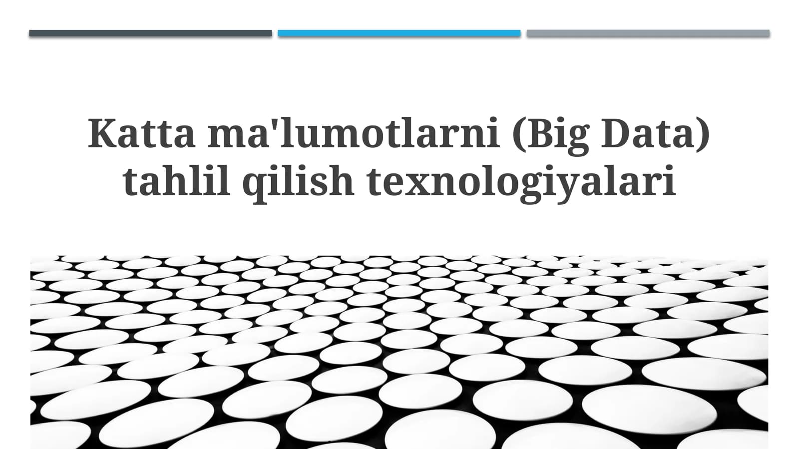 Kattama'lumotlarni(Big Data)tahlilqilishtexnologiyalari