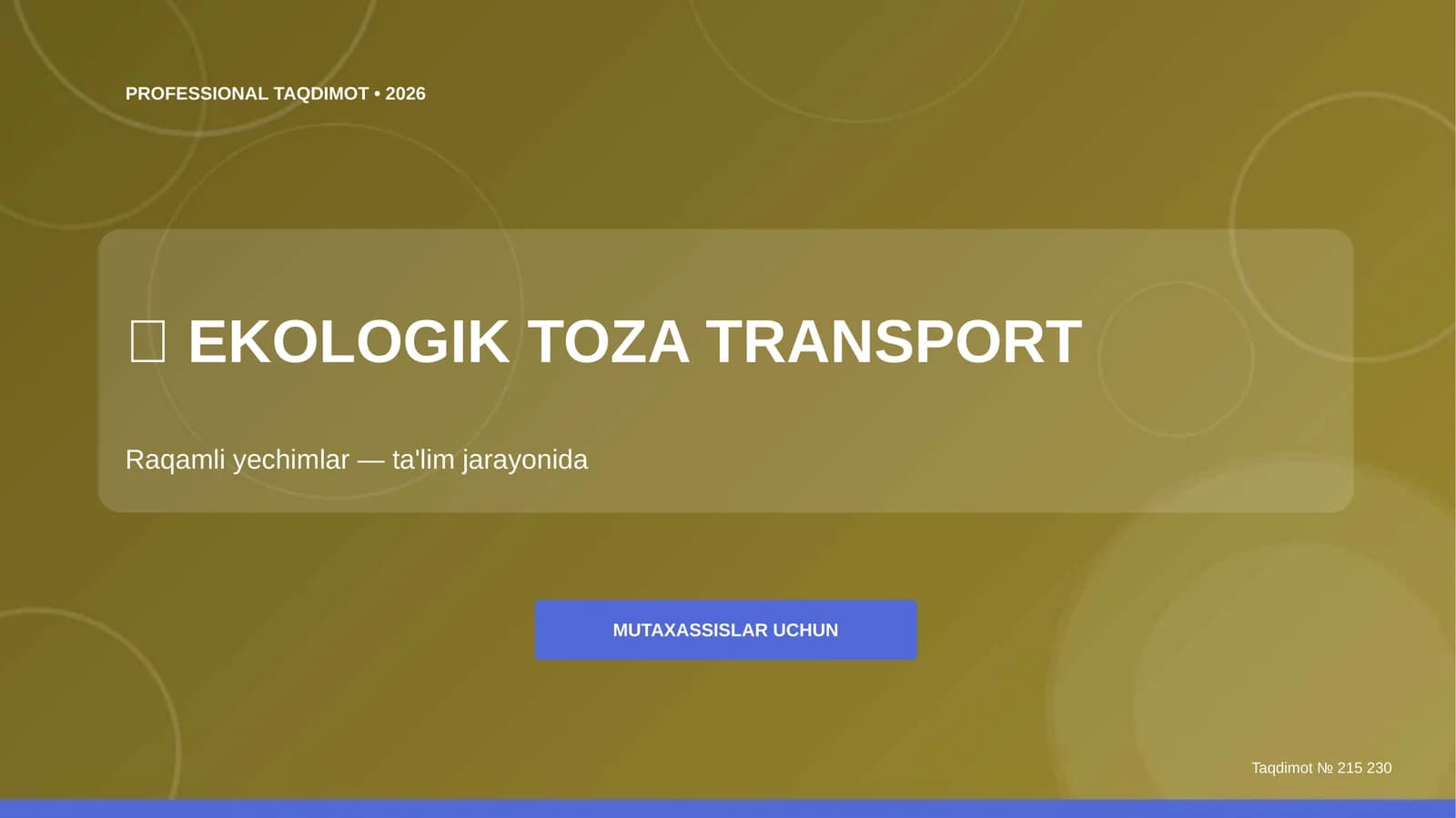 EKOLOGIK TOZA TRANSPORT: RAQAMLI YECHIMLAR (TA'LIM JARAYONIDA) [MUTAXASSISLAR UCHUN]