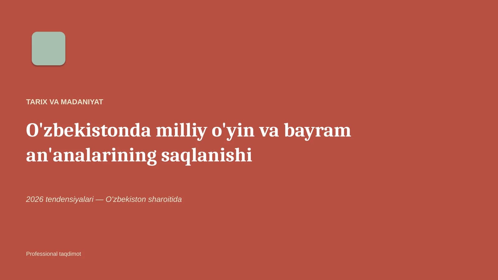 O'zbekistonda milliy o'yin va bayram an'analarining saqlanishi