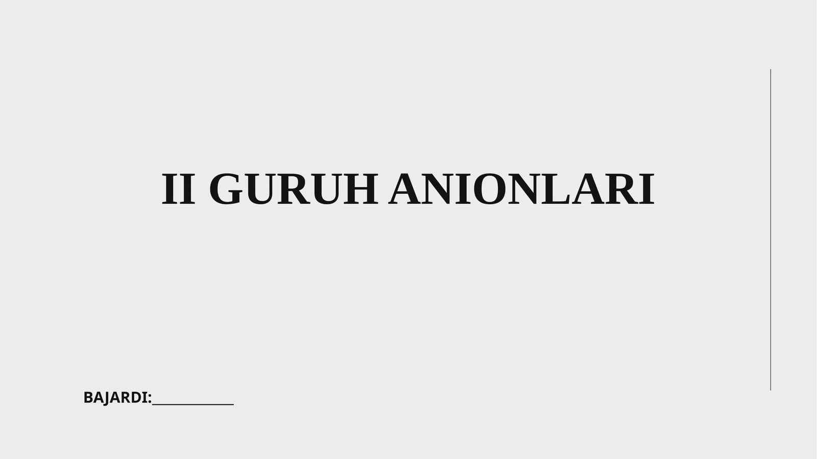 II GURUH ANIONLARI
