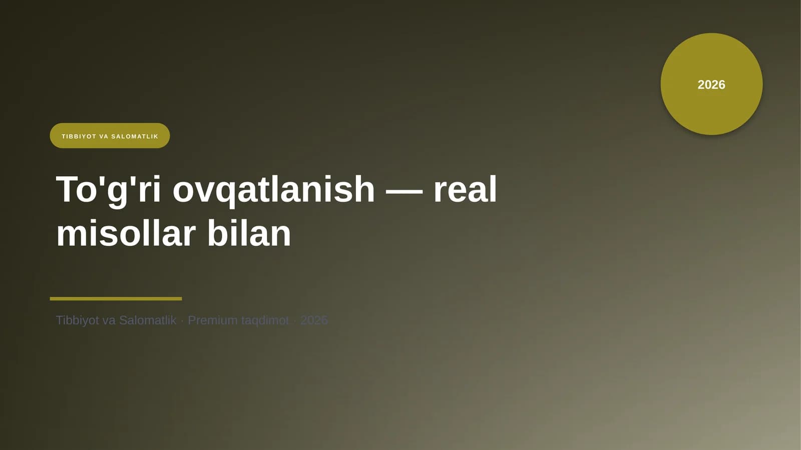 To'g'ri ovqatlanish — real misollar bilan