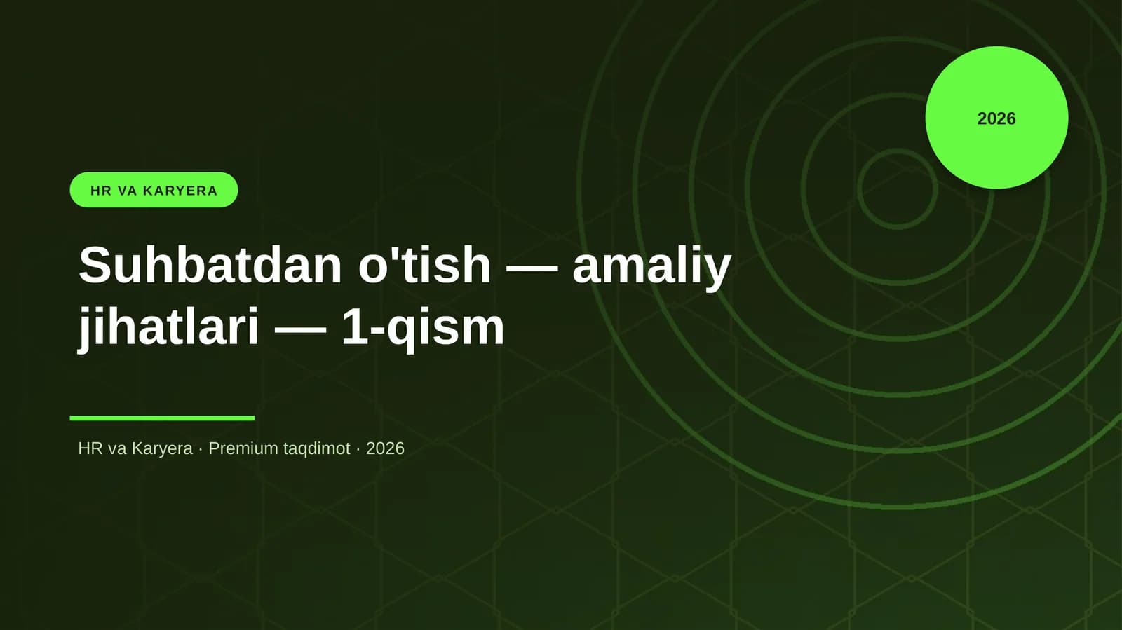 Suhbatdan o'tish — amaliy jihatlari — 1-qism