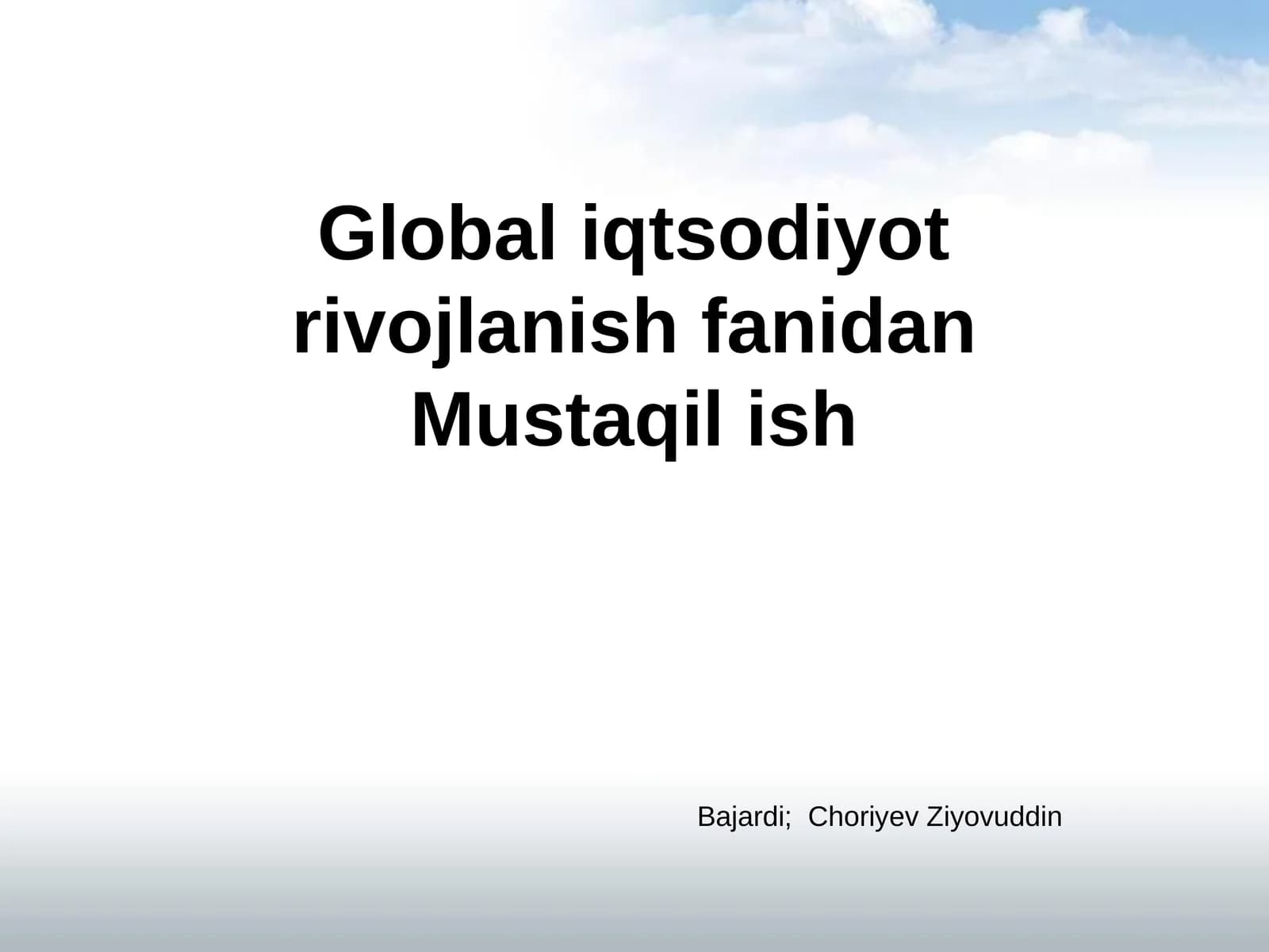 Global iqtisodiyot rivojlanish fanidan Mustaqilish