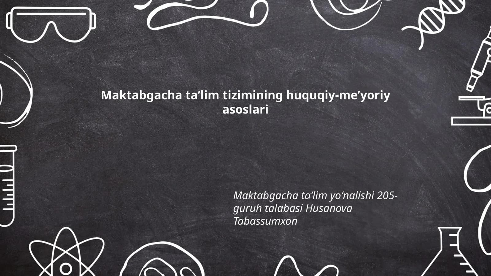 Maktabgacha taʼlim tizimining huquqiy-meʼyoriy asoslari
