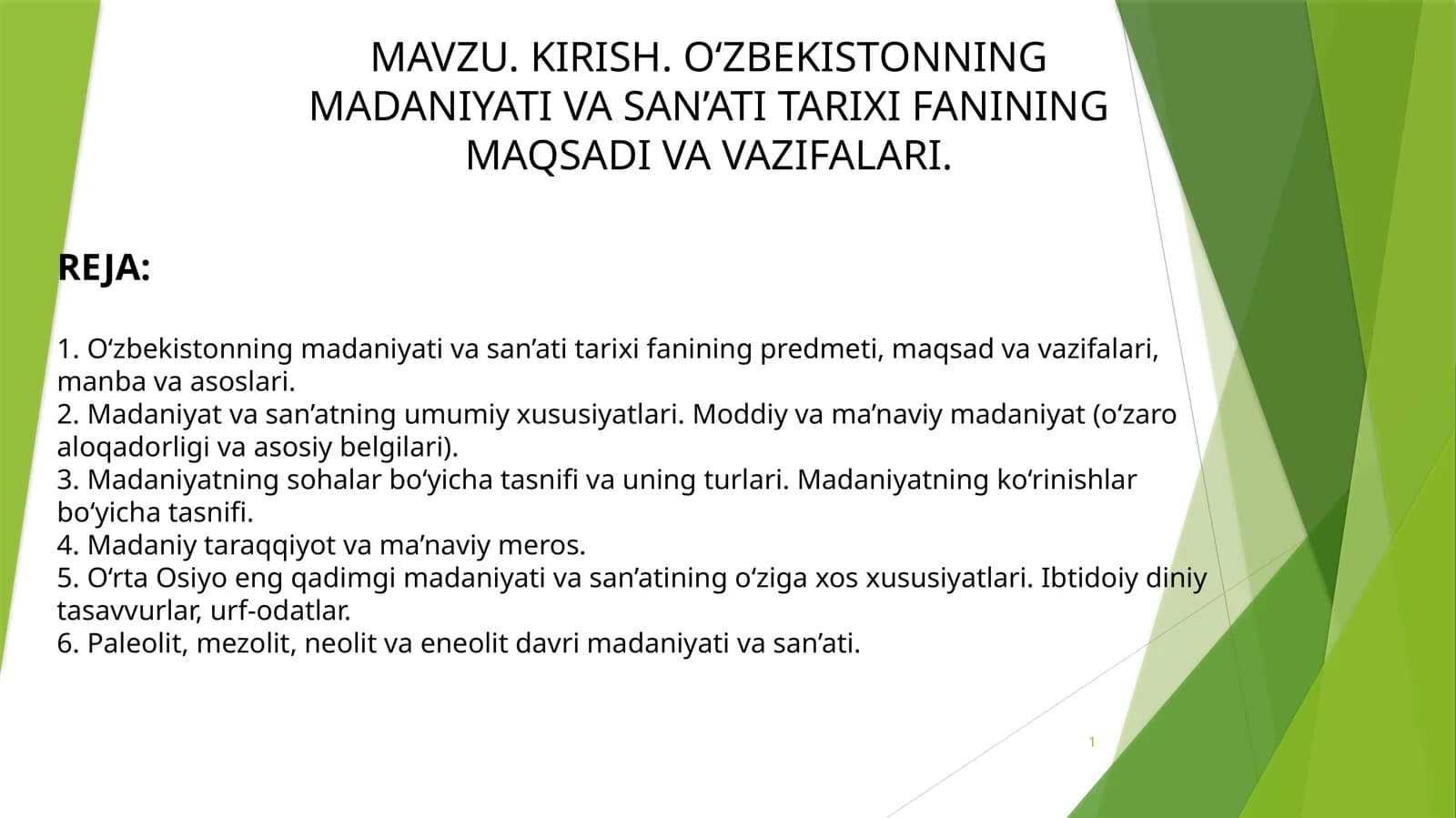 O‘ZBEKISTONNING MADANIYATI VA SAN’ATI TARIXI FANINING MAQSADI VA VAZIFALARI. (2)
