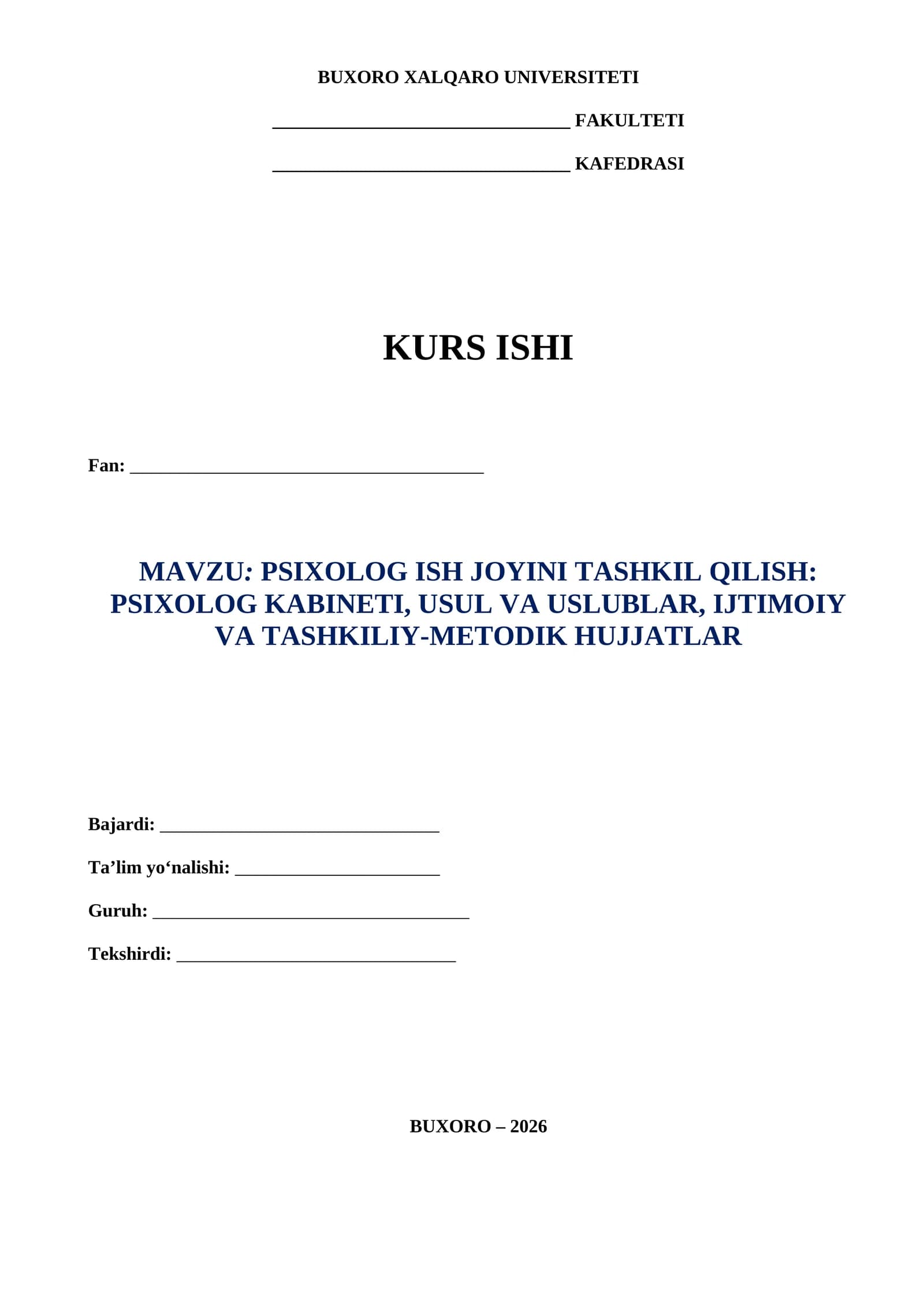 PSIXOLOG ISH JOYINI TASHKIL QILISH PSIXOLOG KABINETI, USUL VA USLUBLAR, IJTIMOIY VA TASHKILIY-METODIK HUJJATLAR