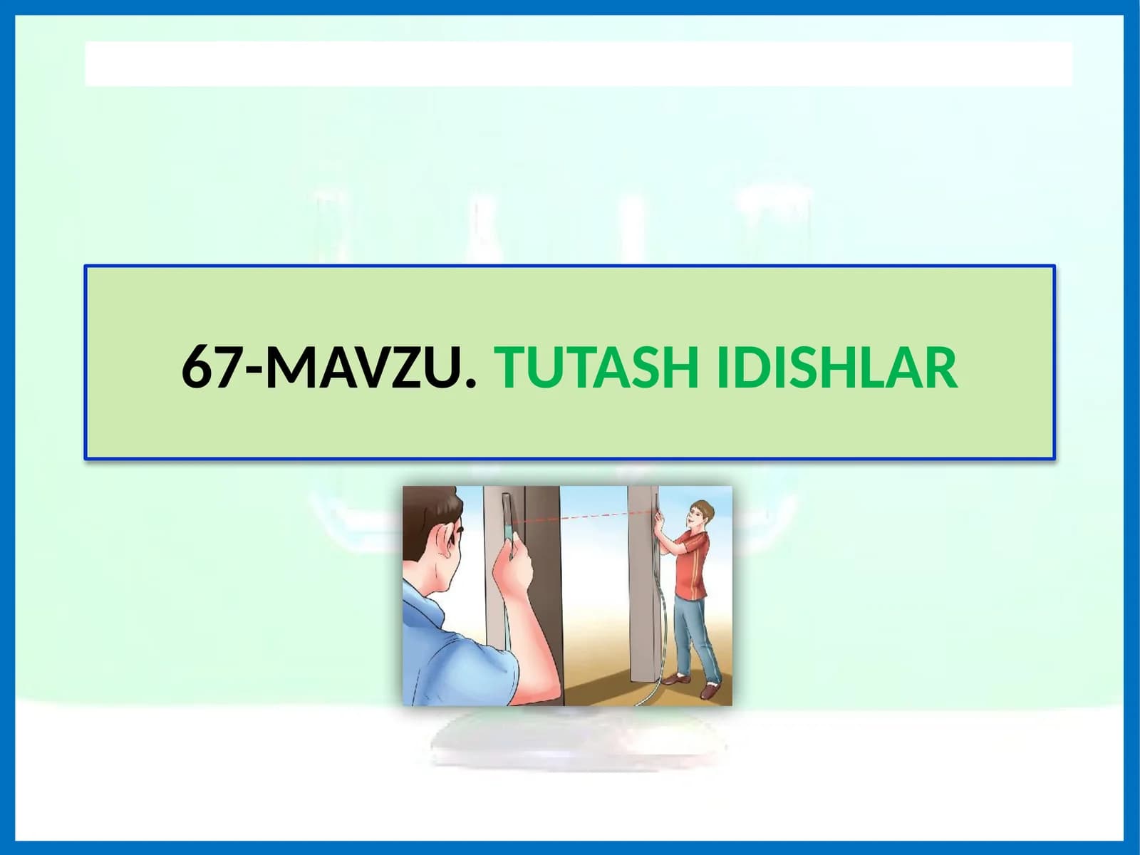 MAVZU.TUTASH IDISHLAR