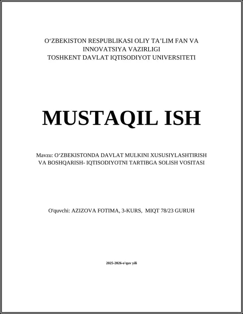 OʻZBEKISTONDA DAVLAT MULKINI XUSUSIYLASHTIRISH VA BOSHQARISH- IQTISODIYOTNI TARTIBGA SOLISH VOSITASI