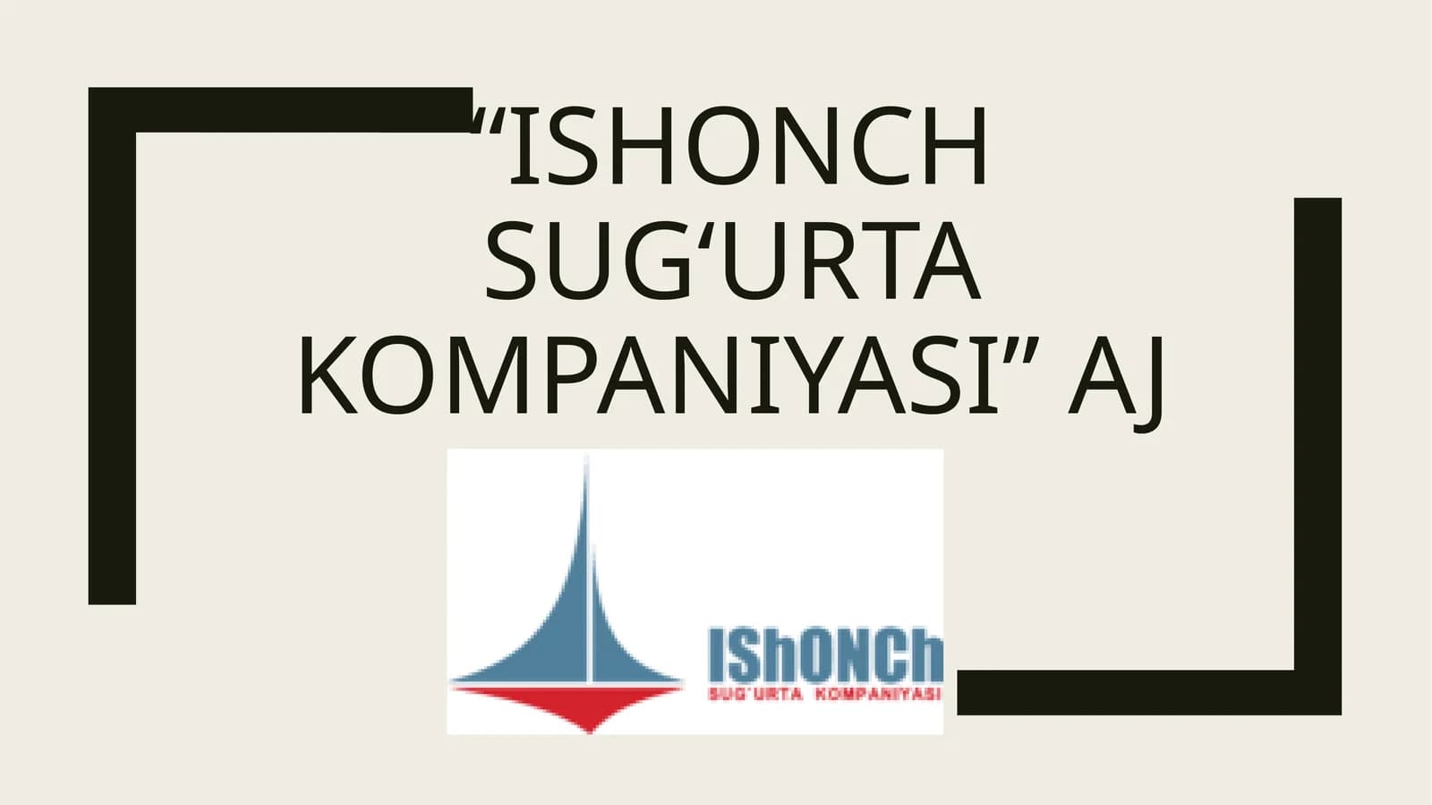 "ISHONCH SUGʻURTA KOMPANIYASI" AJ