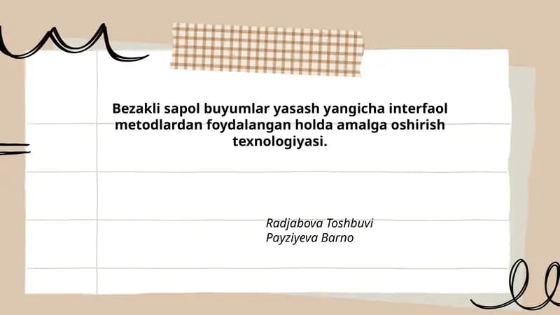 Bezakli sapol buyumlar yasash yangicha interfaol metodlardan foydalangan holda amalga oshirish texnologiyasi