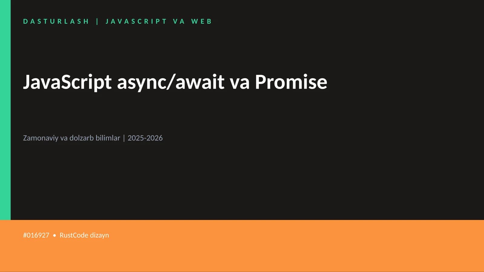 JavaScript async/await va Promise