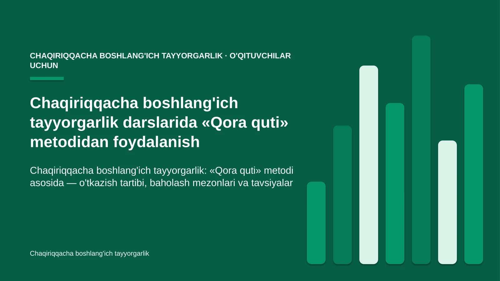 chaqiriqqacha boshlang'ich tayyorgarlik darslarida qora quti metodidan foydalanish 8811