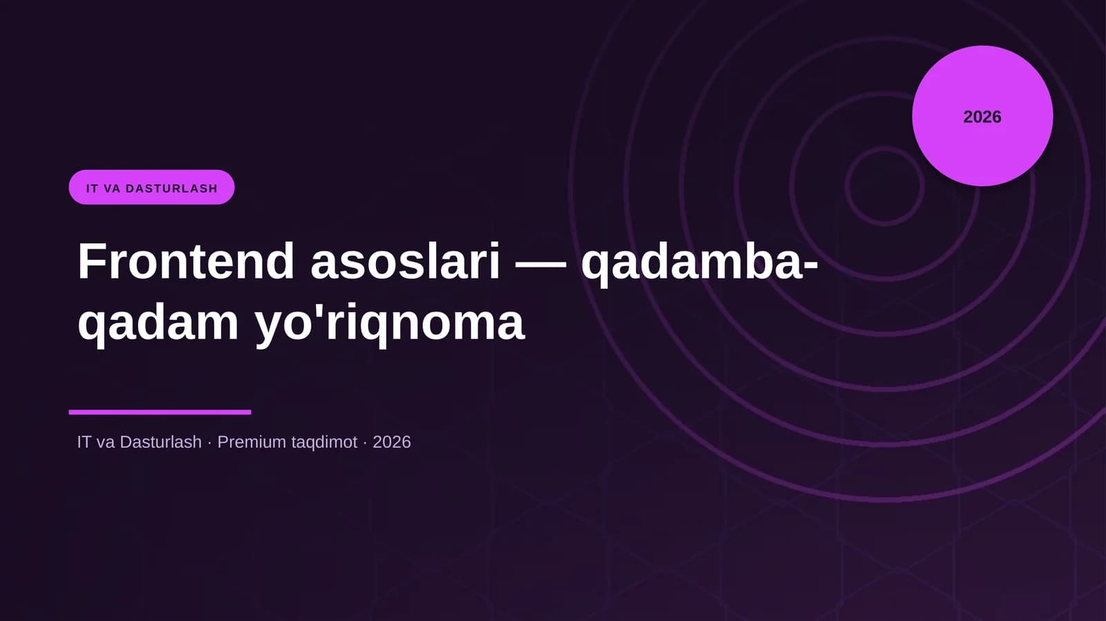 Frontend asoslari — qadamba-qadam yo'riqnoma