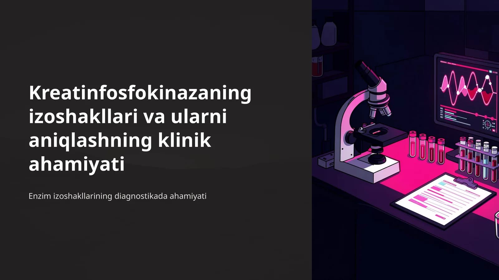 Kreatinfosfokinazaning izoshakllari va ularni aniqlashning klinik ahamiyati