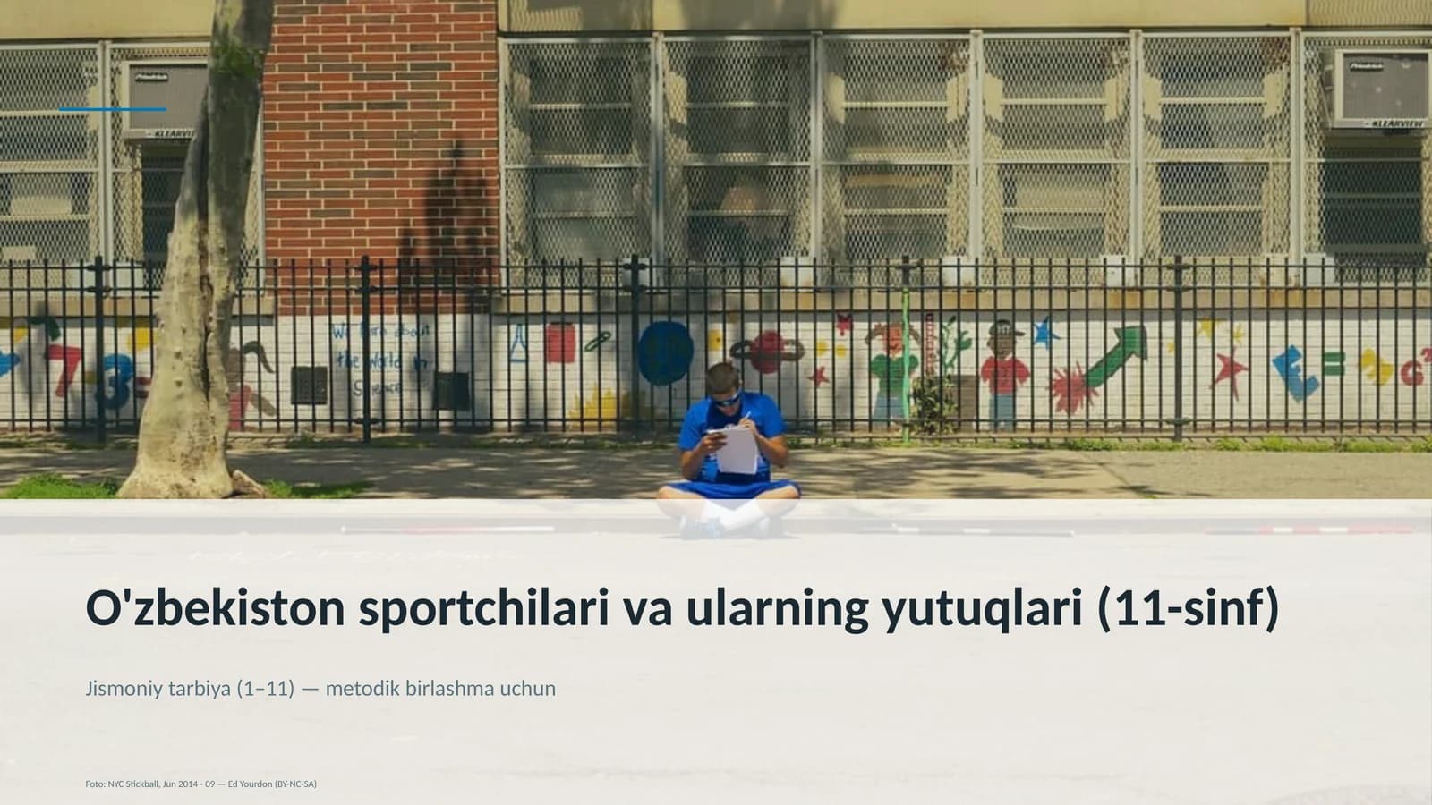 Jismoniy tarbiya (1– 11) — metodik birlashma uchun
