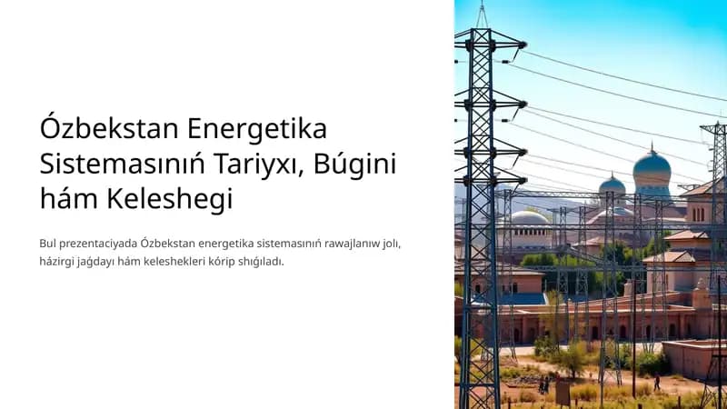 Energetika SistemasınıńQáliplesiw Tariyxı