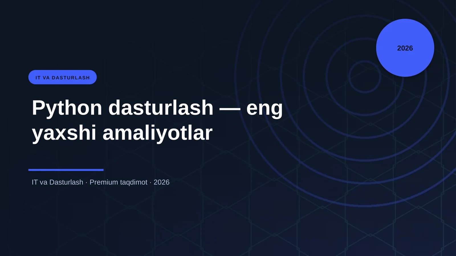 Python dasturlash — eng yaxshi amaliyotlar
